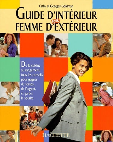 Livrenpoche : Guide d'intérieur pour femme d'extérieur - Cathy Goldman - Livre