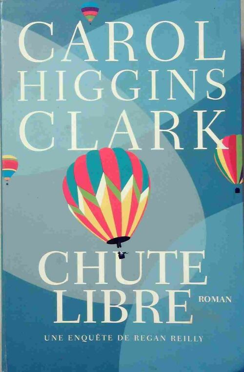 Livrenpoche : Chute libre - Carol Higgins Clark - Livre
