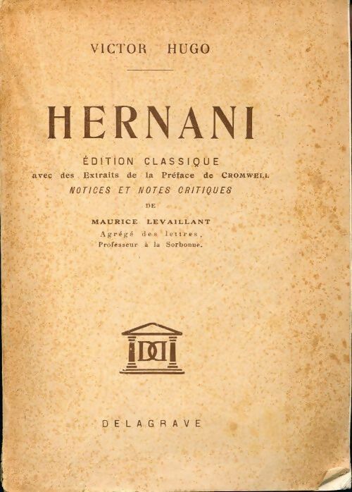 Hernani - Victor Hugo -  Delagrave poche - Livre
