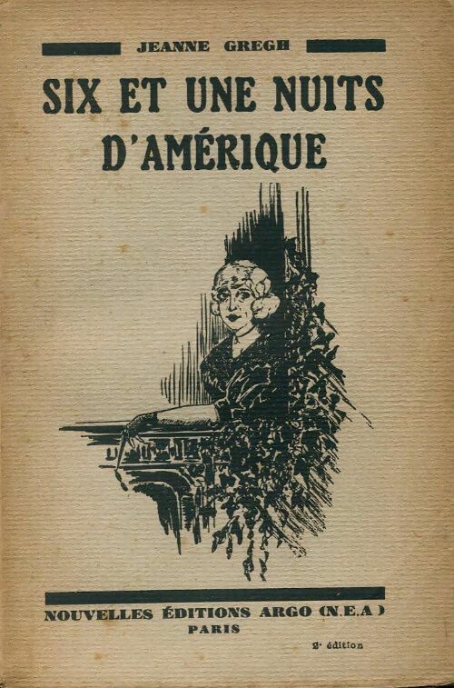 Livrenpoche : Six et une nuits d'Amérique - Jeanne Albrent - Livre