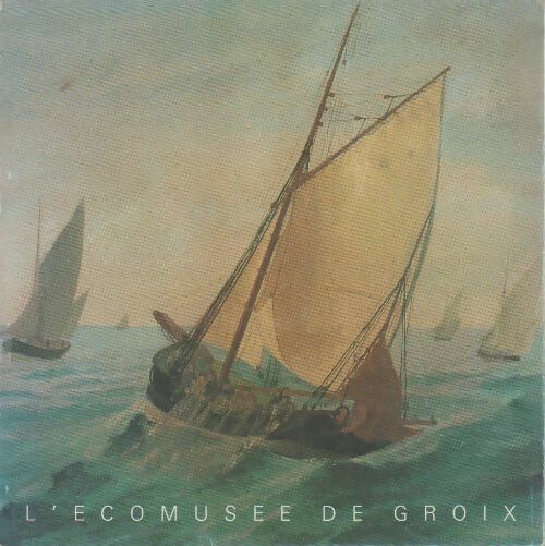 Livrenpoche : L'écomusée de Groix - Collectif - Livre