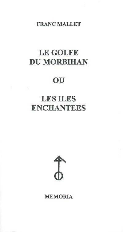 Livrenpoche : Le golfe du Morbihan - Franc Mallet - Livre