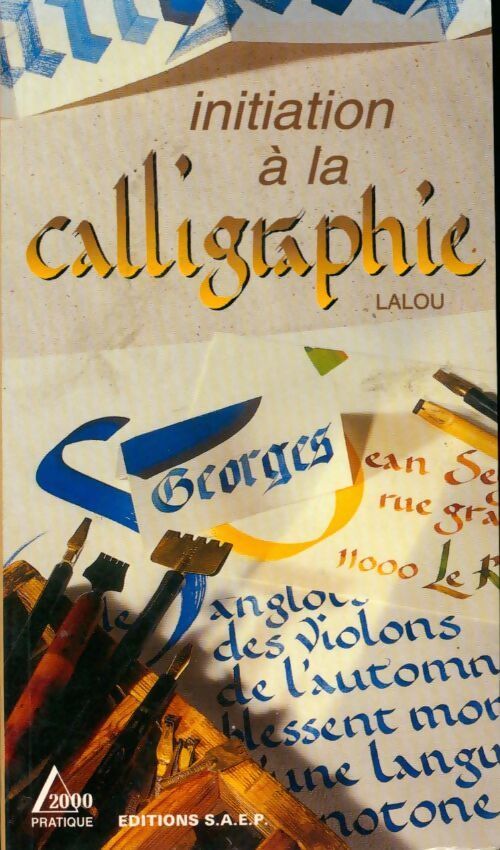 Initiation à la calligraphie - Frank Lalou - Livre