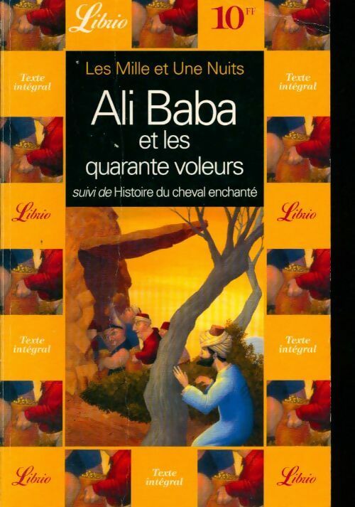 Les mille et une nuits , Ali baba et les quarante voleurs - Antoine Galland -  Librio - Livre