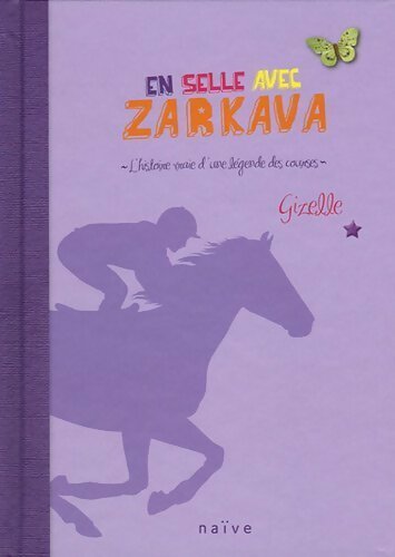 En selle avec Zarkava - Gizelle -  Naïve GF - Livre