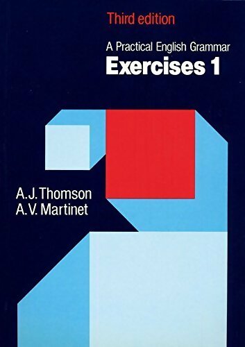 A pratical english grammar exercices 1 - A.J. Thomson -  Oxford University GF - Livre
