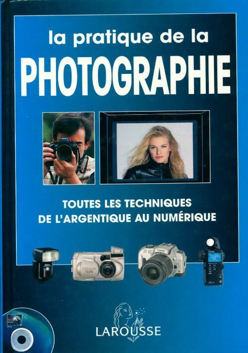 Livrenpoche : La pratique de la photographie - John Hedgecoe - Livre