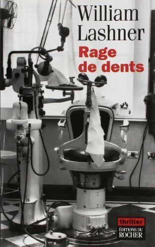 Livrenpoche : Rage de dents - William Lashner - Livre