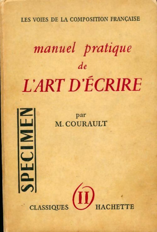 Livrenpoche : Manuel pratique de l'art d'écrire Tome II - Marcel Courault - Livre