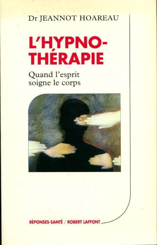Livrenpoche : L'hypnothérapie - Jeannot Hoareau - Livre