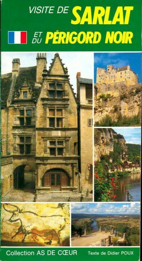 Livrenpoche : Visite de Sarlat et du Périgord noir - Didier Poux - Livre