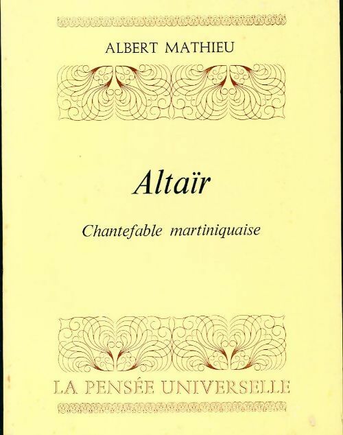 Livrenpoche : Altaïr. Chantefable martiniquaise - Albert Mathieu - Livre