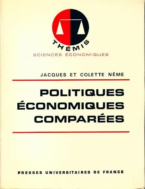 Livrenpoche : Politiques économiques comparées - Jacques Neme, Colette Nême - Livre
