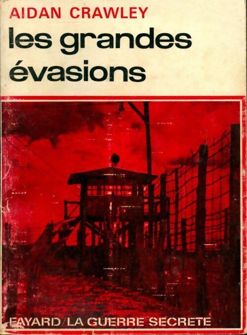 Livrenpoche : Les grandes évasions - Aidan Crawley - Livre