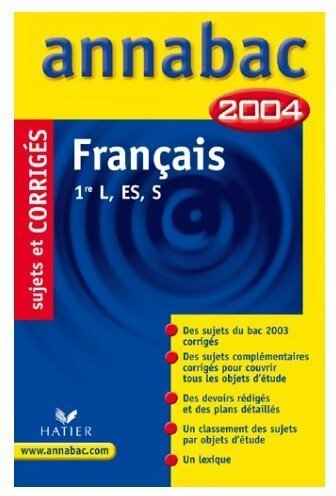Livrenpoche : Français 1ère L, ES, S. Sujets et corrigés 2004 - Collectif - Livre
