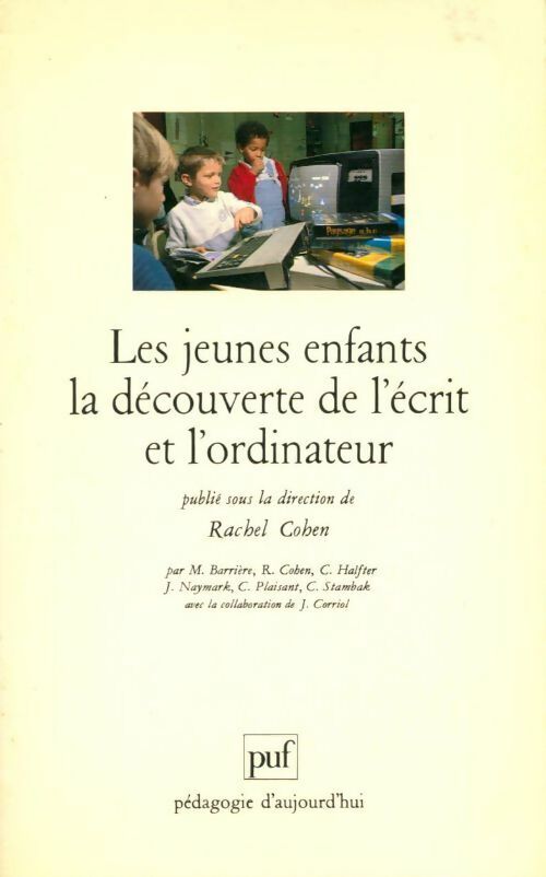 Livrenpoche : Les jeunes enfants la découverte de l'écrit et l'ordinateur - Rachel Cohen - Livre