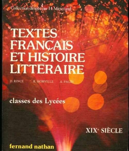 Textes français et histoire littéraire : XIXe siècle - Dominique Rincé -  Nathan GF - Livre