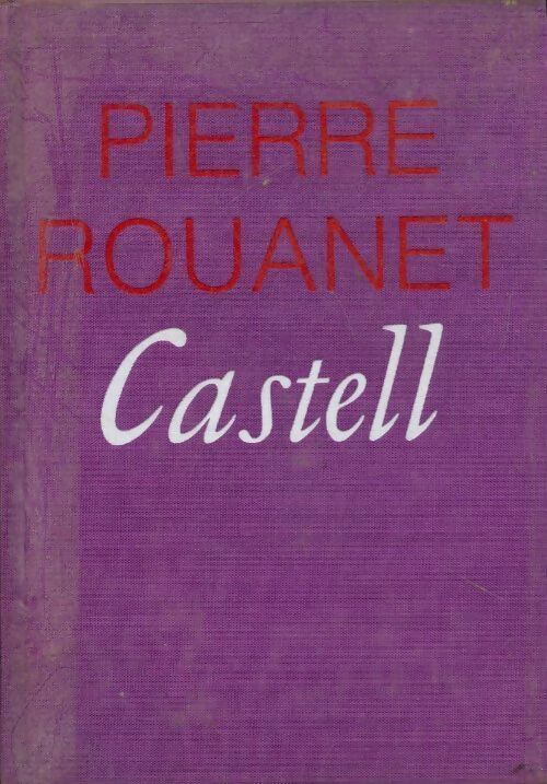 Castell - Pierre Rouanet -  Le cercle du nouveau livre - Livre
