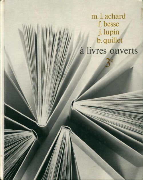 Livrenpoche : A livres ouverts 3e - Collectif - Livre