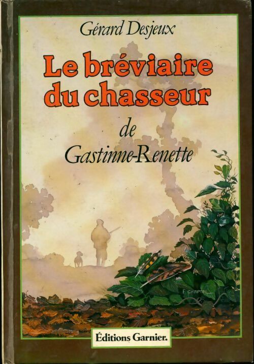 Livrenpoche : Le bréviaire du chasseur de Gastinne-Renette - Gérard Desjeux - Livre