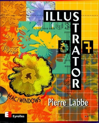 Livrenpoche : Illustrator 7 - Pierre Labbé - Livre