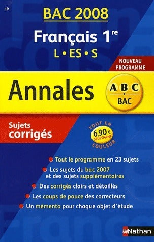 Livrenpoche : Français 1ères L, ES, S. Sujets corrigés 2008 - Anne Cassou-Nogues - Livre