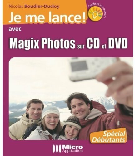 Livrenpoche : Je me lance avec magic photos sur CD & DVD - Nicolas Boudier-Ducloy - Livre