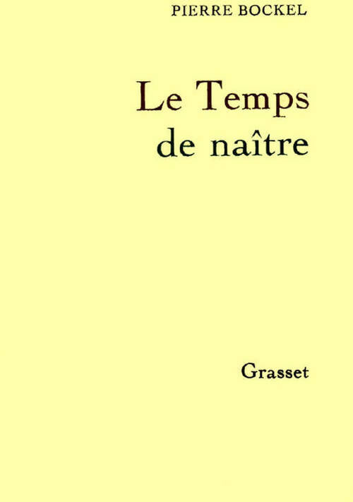 Livrenpoche : Le temps de naître - Pierre Bockel - Livre
