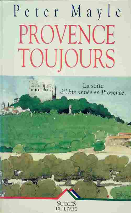 Livrenpoche : Provence toujours - Peter Mayle - Livre