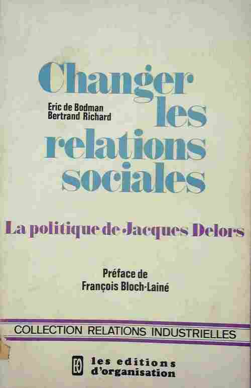 Livrenpoche : Changer les relations sociales - Éric De Bodman - Livre