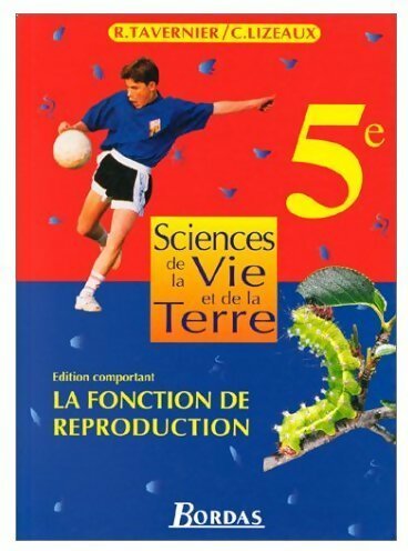 Livrenpoche : Sciences et vie de la terre 5e - Raymond Tavernier, C. Lizeaux - Livre