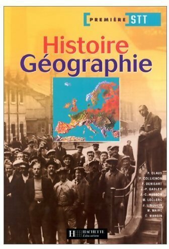 Histoire-géographie 1ère STT - Collectif -  Hachette Education GF - Livre