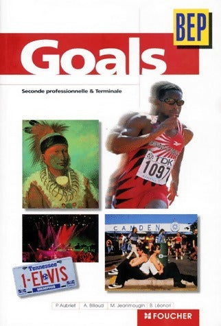 Livrenpoche : Goals BEP Seconde professionnelle et terminale - Collectif - Livre