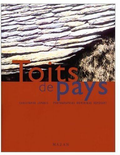 Livrenpoche : Toits de pays - Christophe Lepabic - Livre
