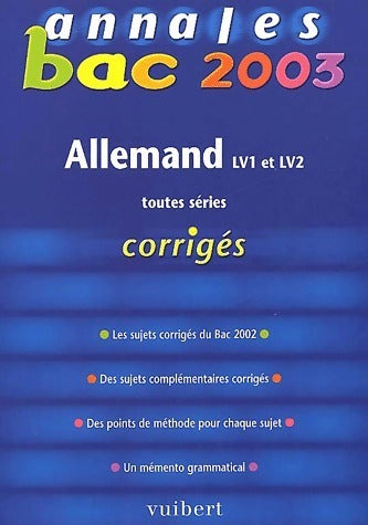 Livrenpoche : Allemand LV1-LV2 toutes séries. Corrigés 2003 - Christophe Journoud - Livre