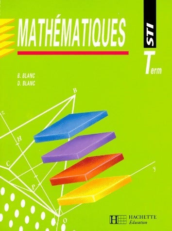 Livrenpoche : Mathématiques Terminale STI - Collectif - Livre