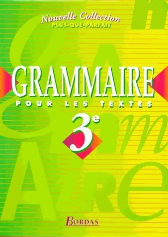 Livrenpoche : Grammaire pour les textes 3e - Collectif - Livre