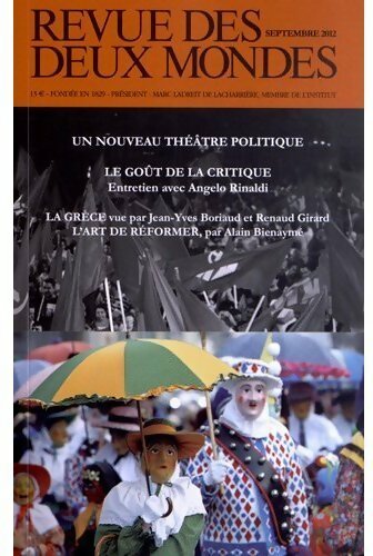 Revue des deux mondes septembre 09/2012 :  Un nouveau théâtre politique - Michel Crépu -  Revue des deux mondes - Livre