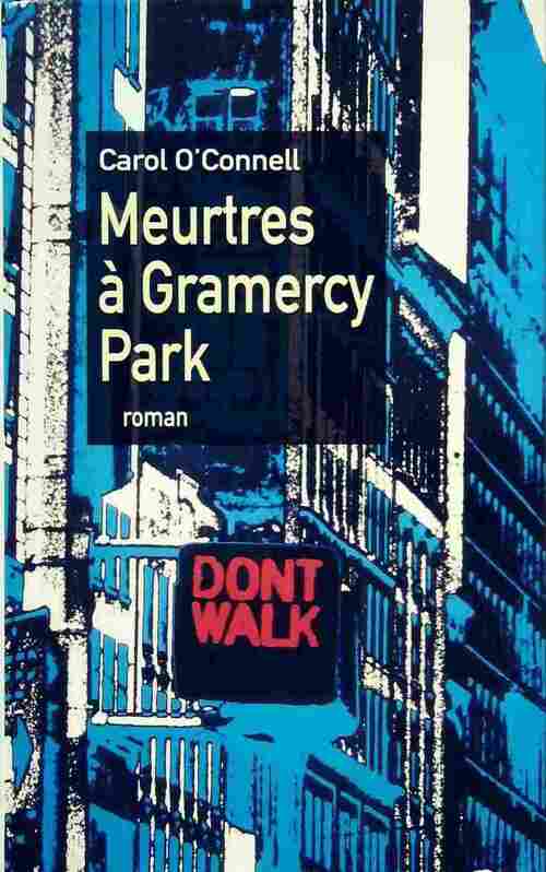 Livrenpoche : Meurtres à Gramercy Park - Carol O'Connell - Livre