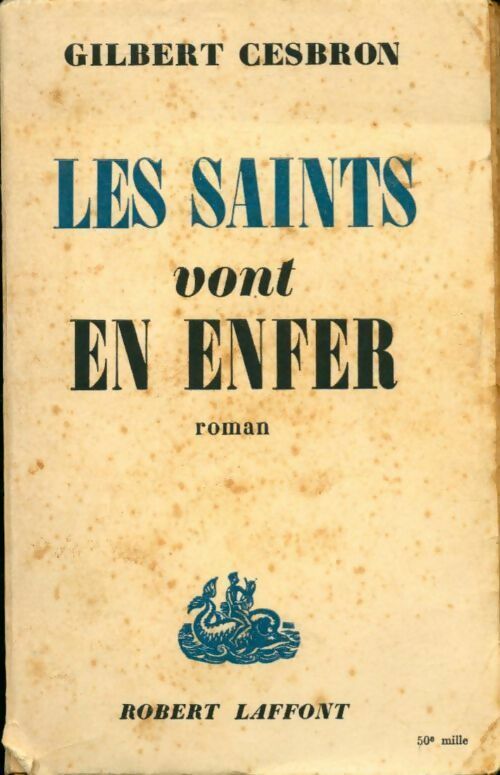 Livrenpoche : Les saints vont en enfer - Gilbert Cesbron - Livre