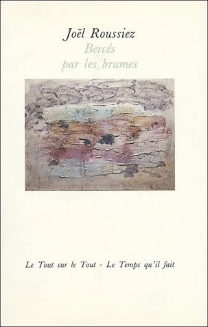 Livrenpoche : Bercés par les brumes - Joël Roussiez - Livre