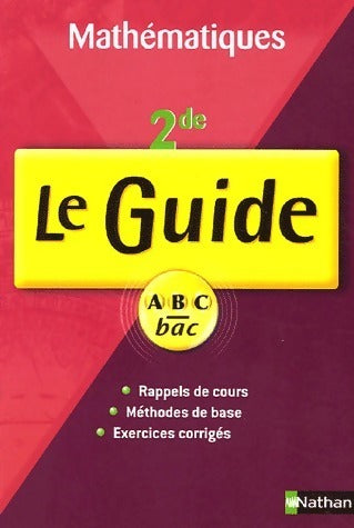 Mathématiques Seconde - Jean-Luc Dianoux -  Le guide ABC - Livre