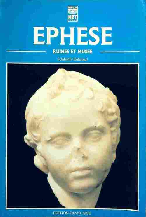 Ephèse. Ruines et musée - Selahattin Erdemgil -  Compte d'auteur GF - Livre