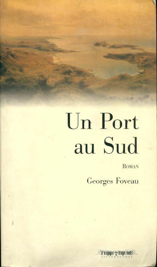 Livrenpoche : Un port au sud - Georges Foveau - Livre