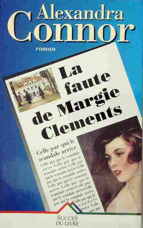 Livrenpoche : La faute de Margie Clements - Alexandra Connor - Livre
