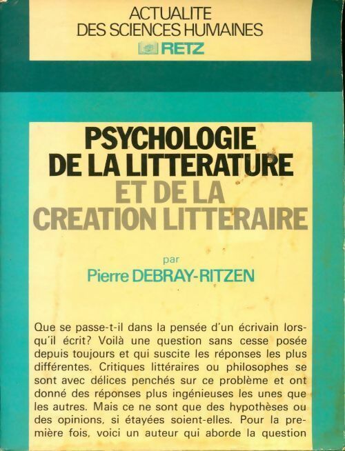 Livrenpoche : Psychologie de la littérature et de la création littéraire - Pierre Debray-Ritzen - Livre