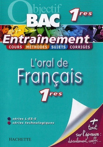 Livrenpoche : L'oral de français 1res Séries L, ES, S et technologiques - Isabelle De Lisle - Livre