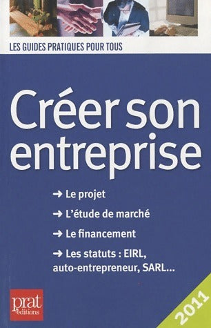 Créer son entreprise 2011 - Carine Sfez -  Les guides pratiques pour tous - Livre