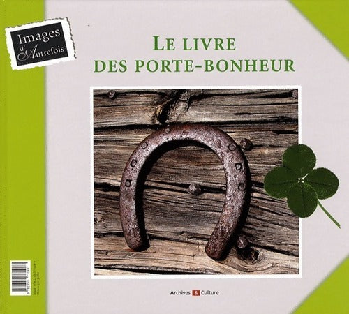 Livrenpoche : Le livre des porte-bonheur ; le livre des porte-malheur - Jobbé-Duval - Livre