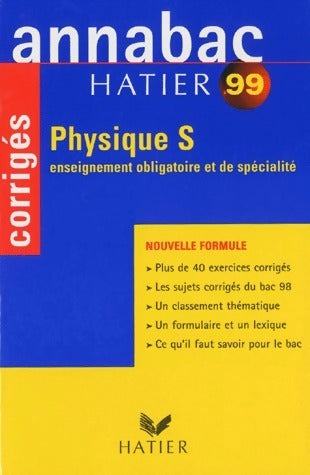 Physique Terminale S. Corrigés 1999 - Yves Kaminsky -  Annabac - Livre